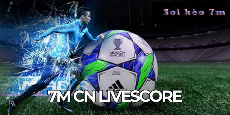 7m Cn Livescore